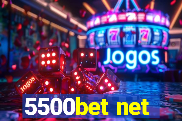 5500bet net